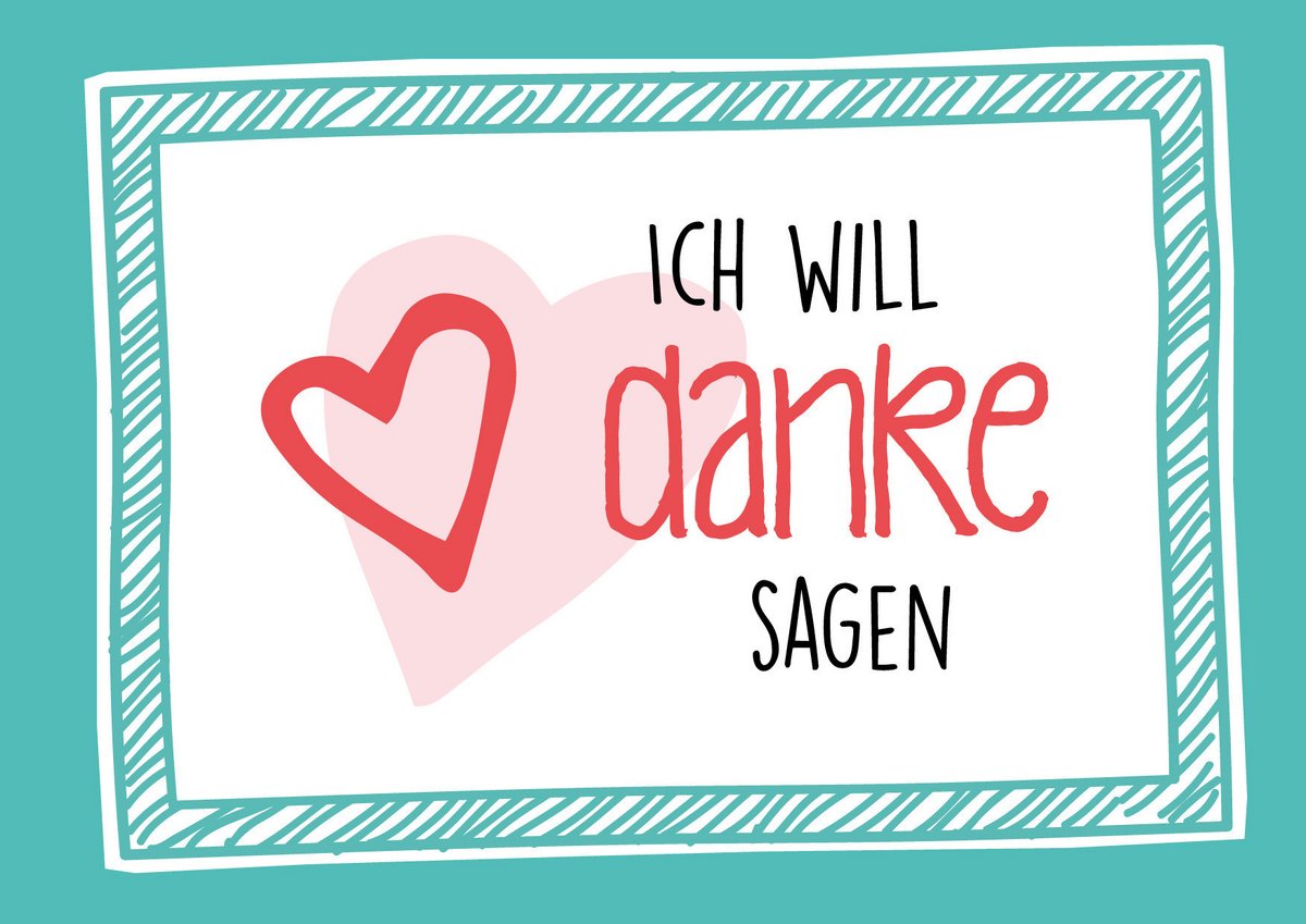 Einfach mal Danke sagen...