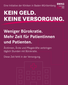 Bild der BWKG: Kein Geld - keine Versorgung. Eine initiative der Kliniken in Baden-Württemberg