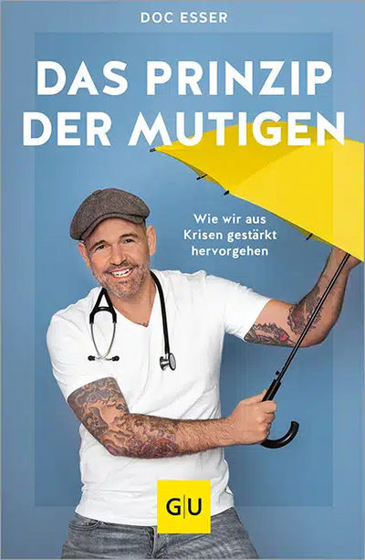Das Buch "Das Prinzip der Mutigen - Wie wir aus Krisen gestärkt hervorgehen" von Doc Esser kann vor Ort erworben werden