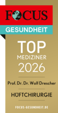 Persönliches FOCUS-Siegel 2026 für Prof. Drescher im Bereich Hüftchirurgie